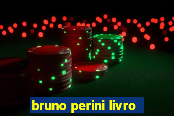 bruno perini livro